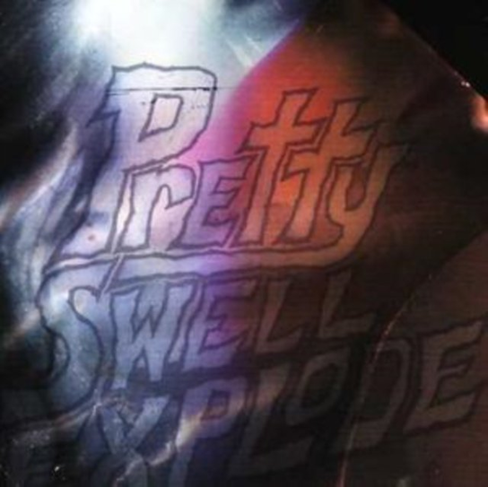 Pretty Swell Explode Odd Nosdam