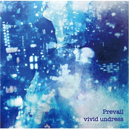 Prevail Vivid Undress