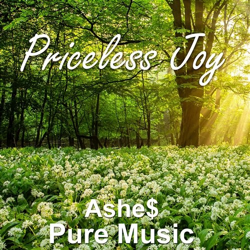 Priceless Joy Ashe$