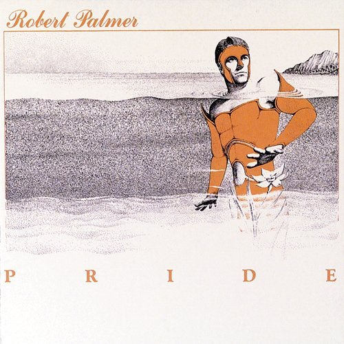 Pride Robert Palmer
