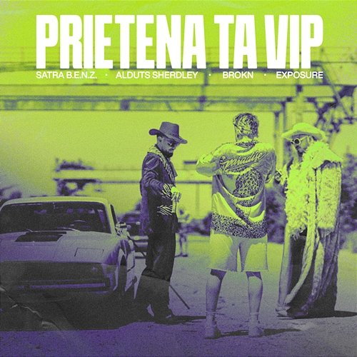 Prietena ta Satra B.E.N.Z., BROKN, EXPOSURE feat. Alduts Sherdley