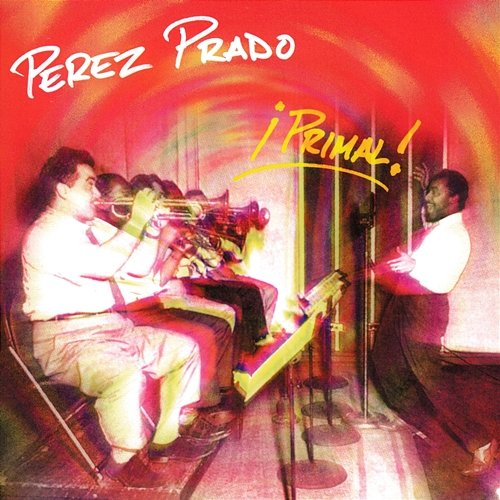 Primal! Perez Prado