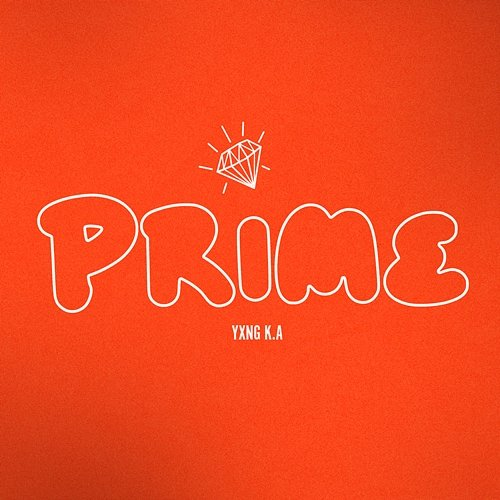 Prime YXNG K.A