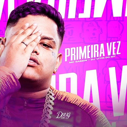Primeira Vez Mc Gabzin, Vitin Do MT
