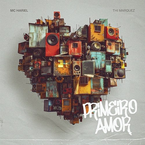 Primeiro Amor MC Hariel, DJ Thi Marquez