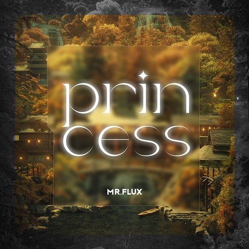 Princess MR.Flux