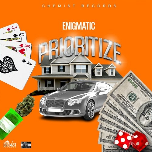Prioritize Enigmatic