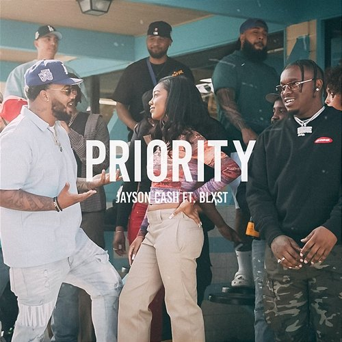 Priority Jayson Cash feat. Blxst