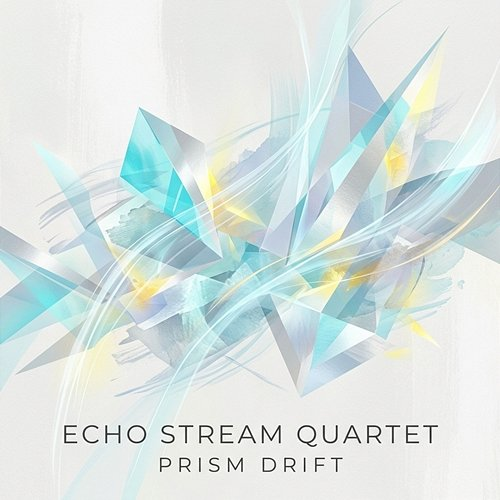 Prism Drift Echo Stream Quartet