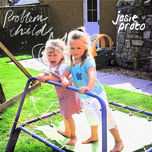 Problem Child Josie Proto