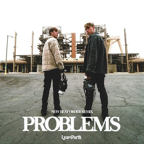 Problems Lyan Paris, New Beat Order