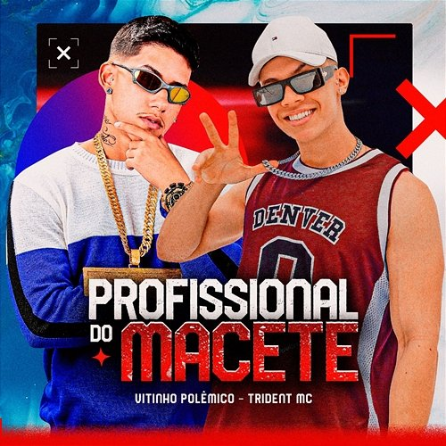Profissional do Macete Trident Mc and Vitinho Polêmico