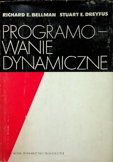 Programowanie dynamiczne Richard E. Bellman
