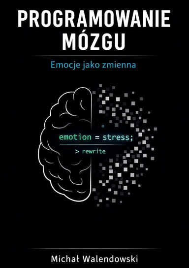 Programowanie mózgu - ebook EPUB Walendowski Michał