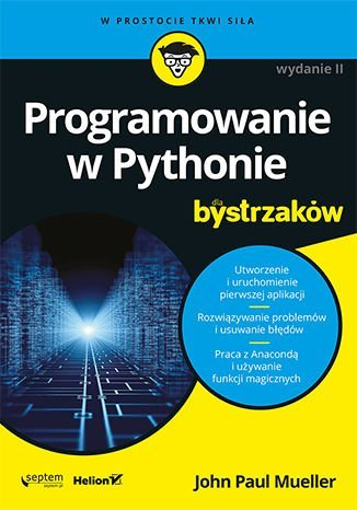 Programowanie w Pythonie dla bystrzaków - ebook PDF Mueller John Paul