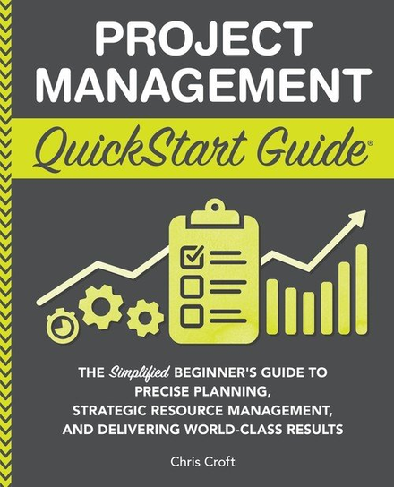 Project Management QuickStart Guide Chris Croft