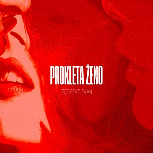 Prokleta ženo Zozi feat. Evan