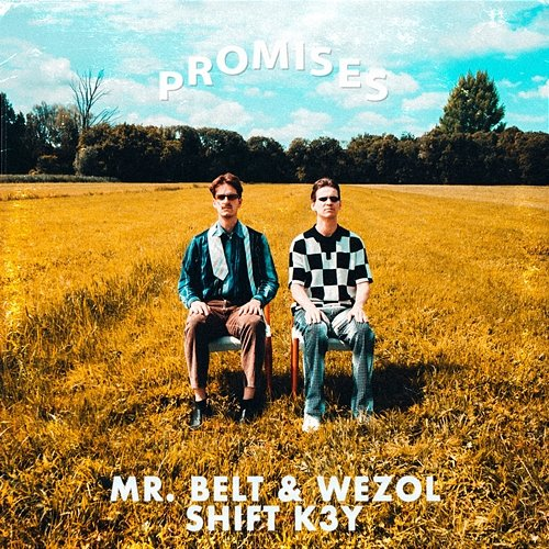 Promises Mr. Belt, Shift K3y, Wezol