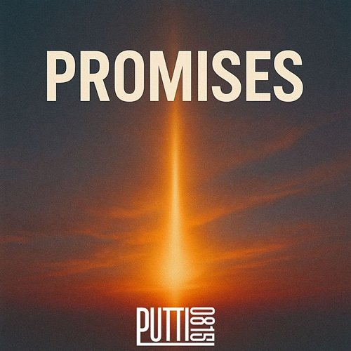 Promises PuTTi0815