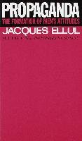 Propaganda Ellul Jacques