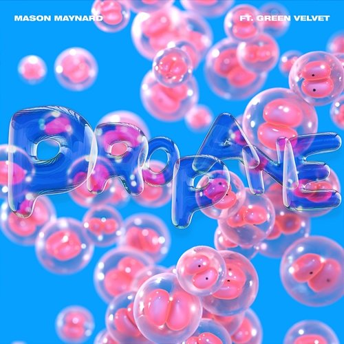 Propane Mason Maynard feat. Green Velvet