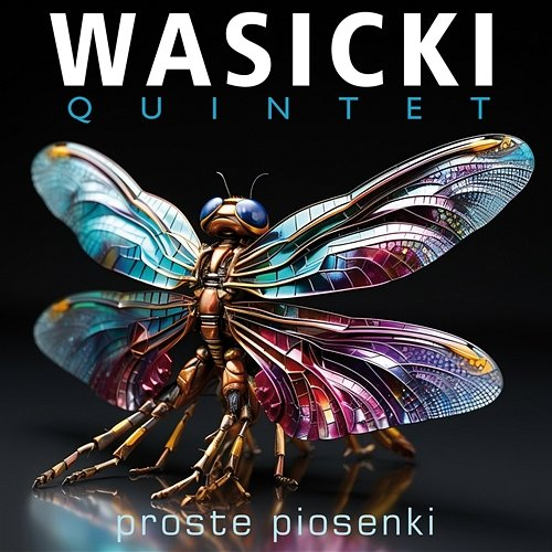 Proste piosenki Wasicki Quintet