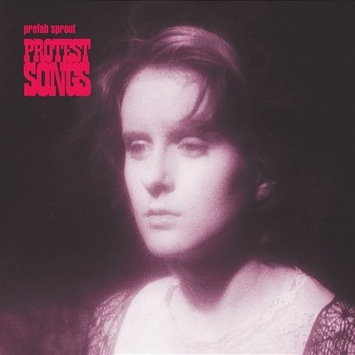 Protest Songs Prefab Sprout