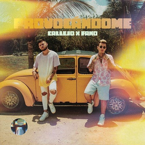 PROVOCÁNDOME Callejo, Fano
