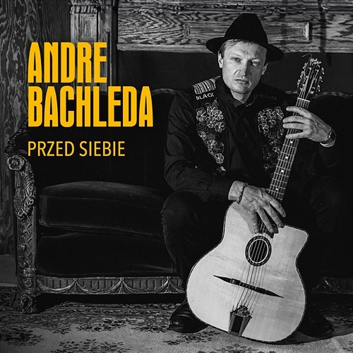 Przed siebie Andre Bachleda