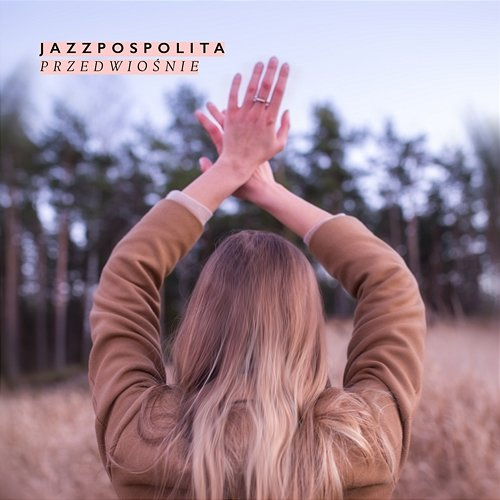 Przedwiośnie Jazzpospolita