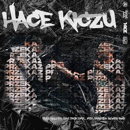 Przekaz HACE, Kiczu feat. Hazzidy, BRZ