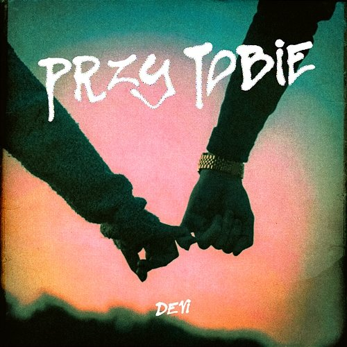Przy Tobie Devi
