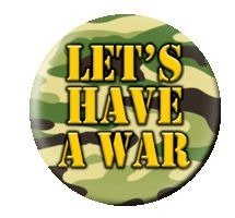 przypinka LET'S HAVE A WAR Inna marka