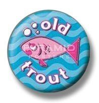 przypinka OLD TROUT Inna marka