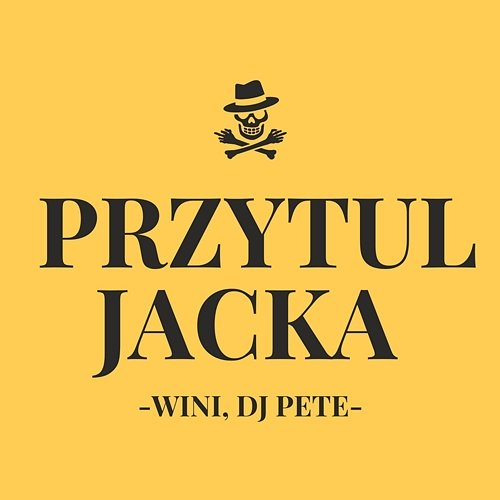 Przytul Jacka DJ Pete, Wini