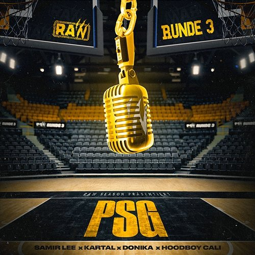 PSG RAW SEASON, kartal, SAMIR LEE, Hoodboy Cali, DONIKA