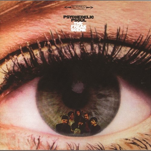 Psychedelic Psoul The Freak Scene