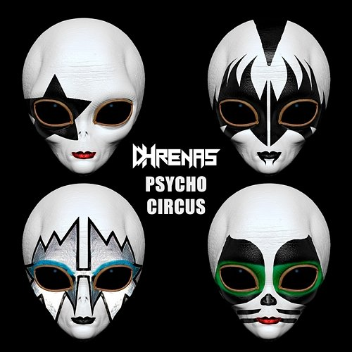 Psycho Circus Dhrenas