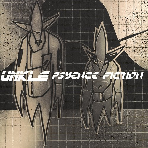 Psyence Fiction UNKLE