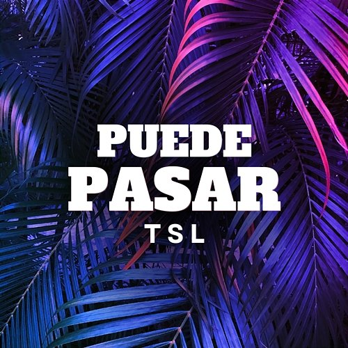 Puede Pasar TSL