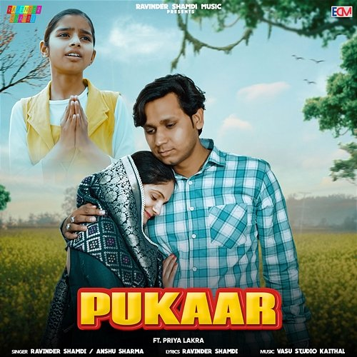 Pukaar Ravinder Shamdi & Anshu Sharma feat. Priya Lakra