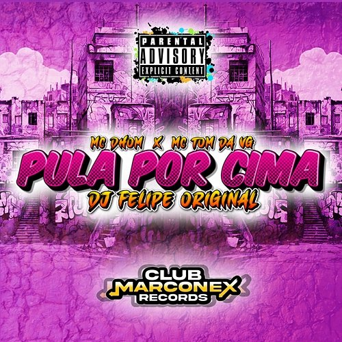 Pula Por Cima MC Tom da VG, MC Dhom & DJ Felipe Original