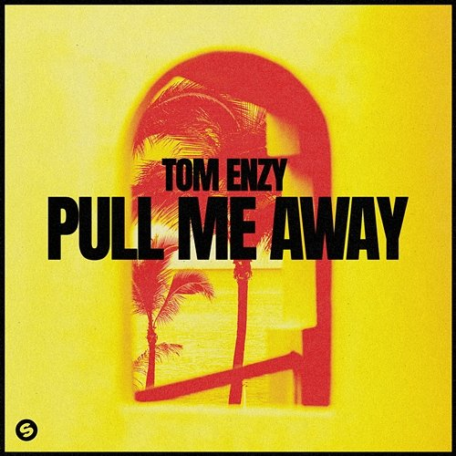 Pull Me Away Tom Enzy