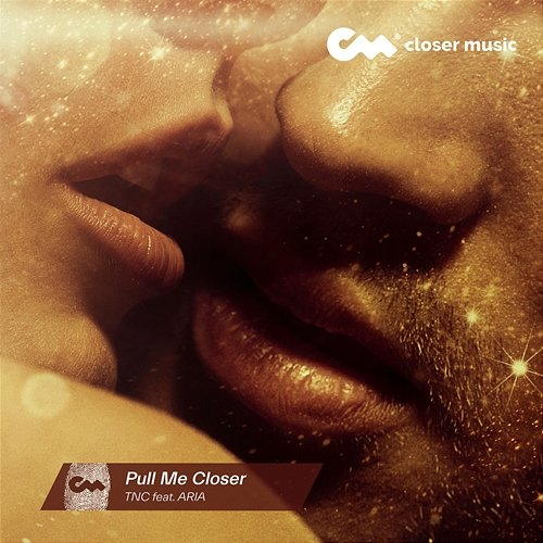 Pull Me Closer TNC feat. Aria