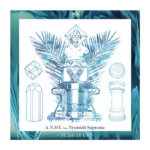 Pump It Up A.N.D.Y. feat. Nyemiah Supreme