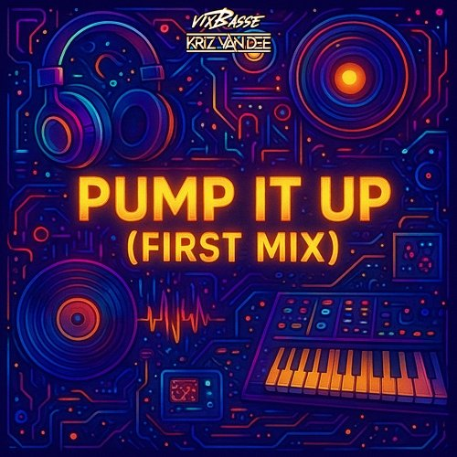 Pump It up KriZ Van Dee, VixBasse