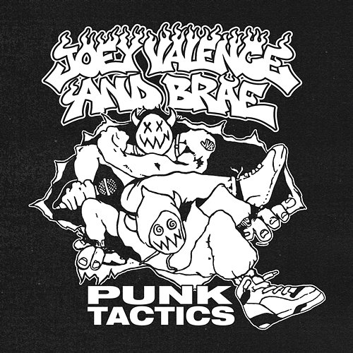 PUNK TACTICS Joey Valence & Brae