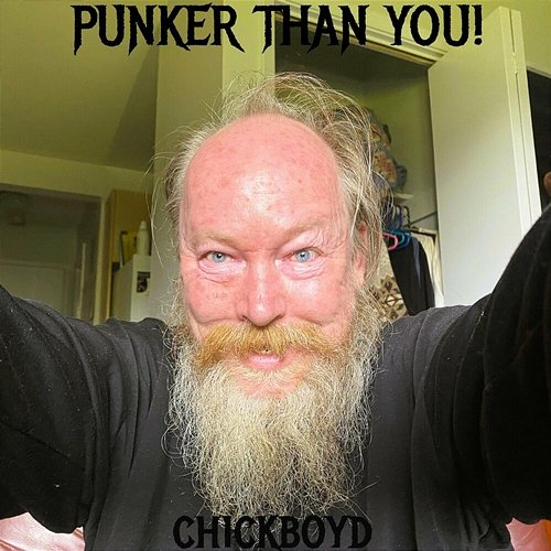 Punker Than You! Chick Boyd