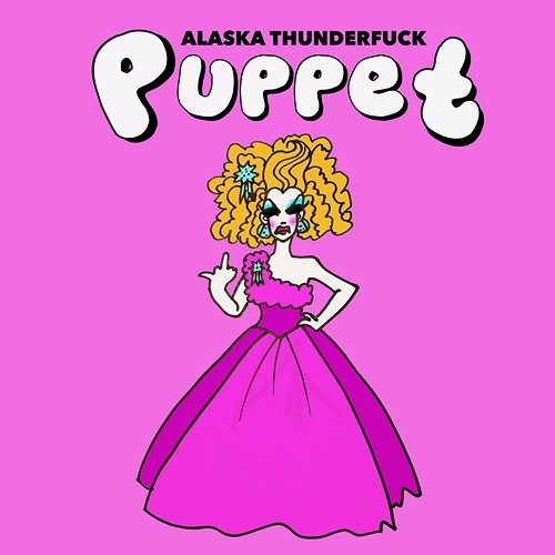 Puppet Alaska Thunderfuck