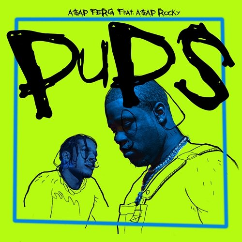 Pups A$AP Ferg, A$AP Rocky